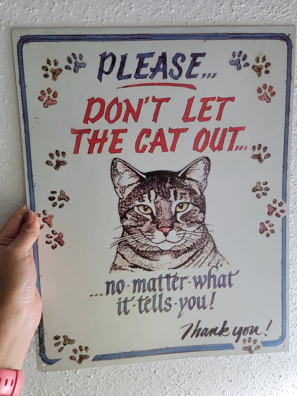 Please Don't Let The Cat Out - Decorative Cat Sign (White/Red/Blue)